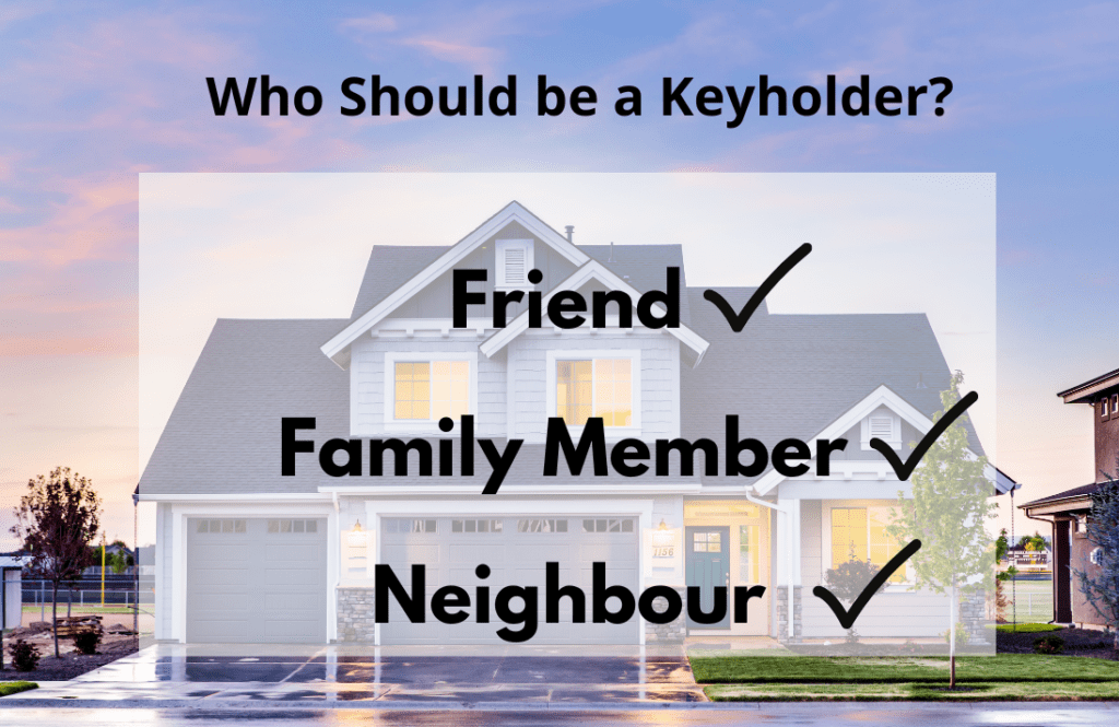 Who should be a keyholder